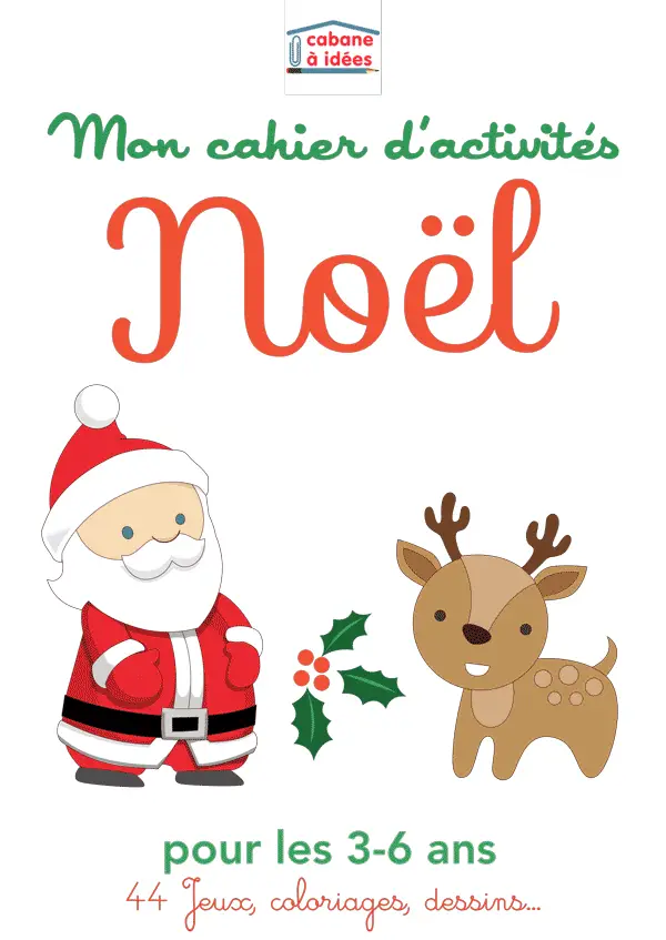Cahier De Vacances Noel Maternelle Pour Les 3 A 6 Ans Cabane A Idees