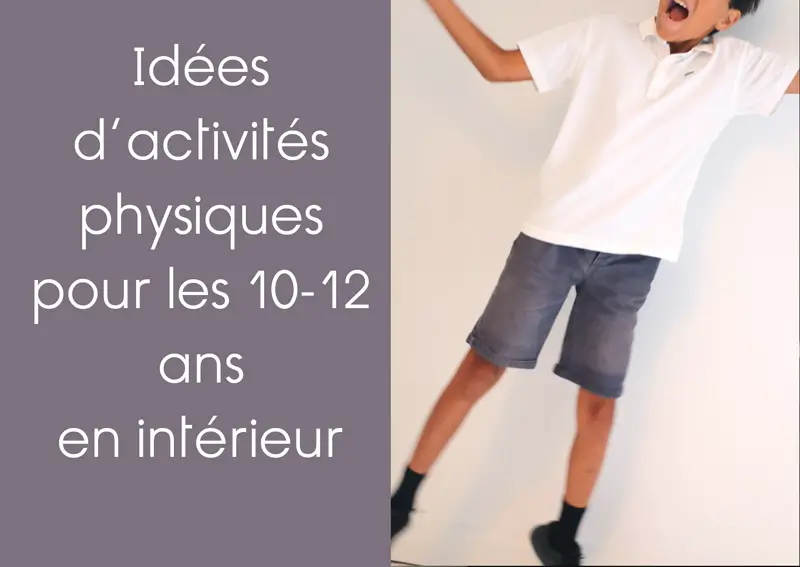 Activités physiques pour les enfants de 10-12 ans